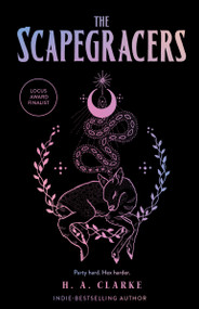 The Scapegracers by H. A. Clarke, 9781645660002