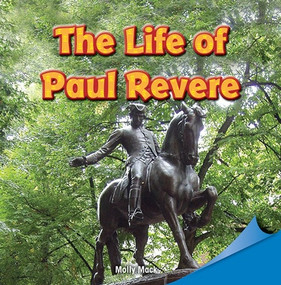 The Life of Paul Revere - 9781448890491 by Molly Mack, 9781448890491