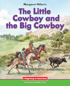 The Little Cowboy and the Big Cowboy - 9781603579407 by Margaret Hillert, Bradley Clark, 9781603579407