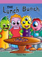 The Lunch Bunch - 9781404273221 by Therese M. Shea, 9781404273221