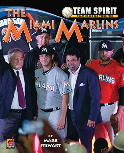 The Miami Marlins by Mark Stewart, 9781599534824