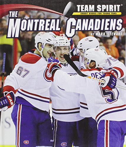 The Montreal Canadiens by Mark Stewart, 9781599536224