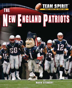 The New England Patriots - 9781599535302 by Mark Stewart, 9781599535302