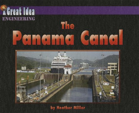 The Panama Canal - 9781599535944 by Heather Miller, 9781599535944