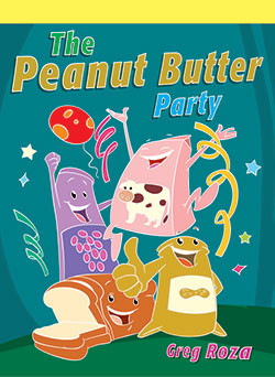 The Peanut Butter Party by Greg Roza, 9781404268272