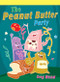 The Peanut Butter Party by Greg Roza, 9781404268272