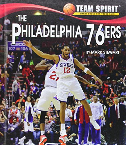 The Philadelphia 76ers by Mark Stewart, 9781599536408