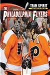 The Philadelphia Flyers by Mark Stewart, 9781599536255