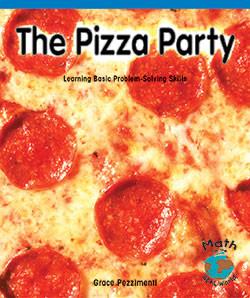 The Pizza Party (Learning Basic Problem-Solving Skills) - 9780823989140 by Grace Pezzimenti, 9780823989140