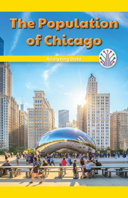 The Population of Chicago (Analyzing Data) - 9781508137665 by Anna McDougal, 9781508137665