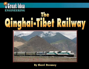 The Qinghai-Tibet Railway - 9781603575799 by Sherri Devaney, 9781603575799