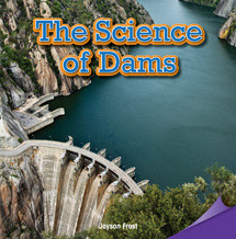 The Science of Dams by Jayson Frost, 9781477726136