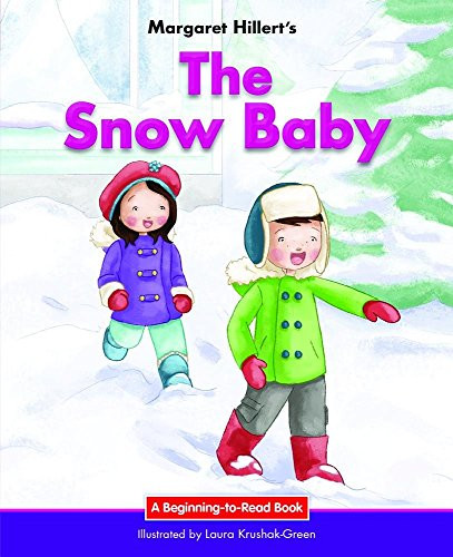 The Snow Baby by Margaret Hillert, Laura Krushak-Green, 9781599538044