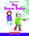 The Snow Baby by Margaret Hillert, Laura Krushak-Green, 9781599538044