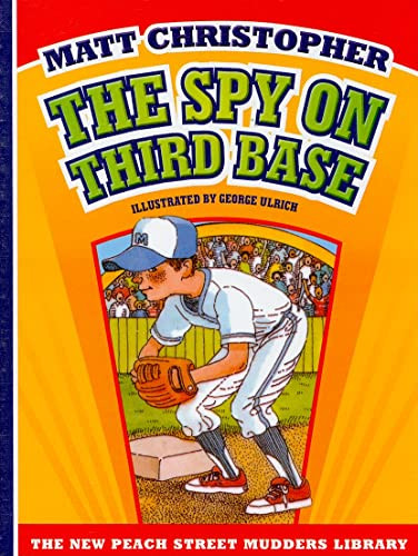 The Spy on Third Base by Matt Christopher, George Ulrich, 9781599533216