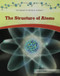The Structure of Atoms - 9781404221611 by Suzanne Slade, 9781404221611