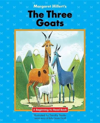 The Three Goats - 9781603579148 by Margaret Hillert, Timothy Banks, 9781603579148