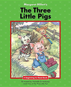 The Three Little Pigs - 9781603579155 by Margaret Hillert, Michelle Dorenkamp, 9781603579155