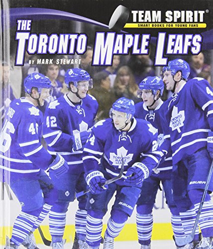 The Toronto Maple Leafs by Mark Stewart, 9781599536279