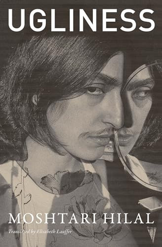 Ugliness by Moshtari Hilal, Elisabeth Lauffer, 9781954404281