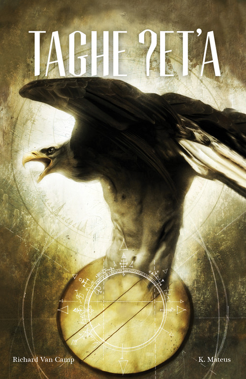 Taghe ?et'a / Three Feathers (Chipewyan; Dene Suline Edition) by Richard Van Camp, K. Mateus, Eileen Beaver, 9781553795414