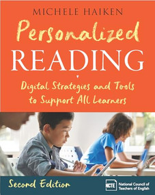 Personalized Reading (Digital Strategies and Tools to Support All Learners, Second Edition) by Michele Haiken, 9780814101858