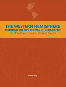 The Western Hemisphere Through the Five Themes of Geography by , 9781404260986