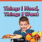 Things I Need, Things I Want by Mike Biehn, 9781448887286