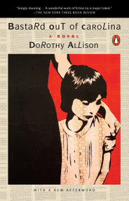 Bastard Out of Carolina (A Novel) by Dorothy Allison, 9780452297753