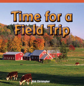Time for a Field Trip by Nick Christopher, 9781448887521