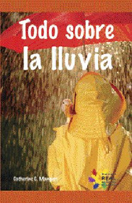 Todo sobre la lluvia (Learning About Rain) by Catherine C. Mangieri, 9781404274464