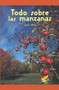 Todo sobre las manzanas (All About Apples) by Jasper Allan, 9781404274389