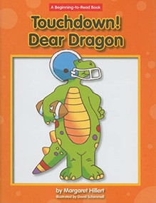 Touchdown! Dear Dragon by Margaret Hillert, David Schimmell, 9781599532967