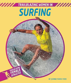 Trailblazing Women in Surfing - 9781684507535 by Jeanne Marie Ford, 9781684507535