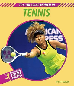 Trailblazing Women in Tennis - 9781684507528 by Matt Doeden, 9781684507528