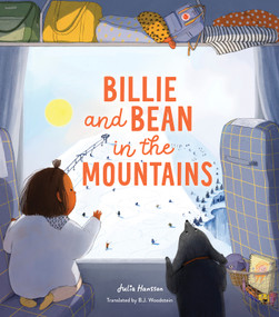 Billie and Bean in the Mountains by Julia Hansson, B.J. Woodstein, 9781459841147
