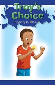 Troy's Choice (Practicing the OI Sound) by Lee Young, 9781508135623