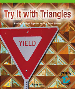 Try It with Triangles (Learning to Put Triangles Together to Form Other Shapes) - 9780823988730 by Zelda King, 9780823988730