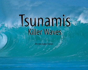 Tsunamis (Killer Waves) by Michele Ingber Drohan, 9781404255807