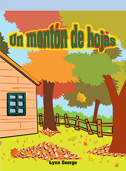 Un montón de hojas (The Leaf Pile) by Lynn George, 9781404271227