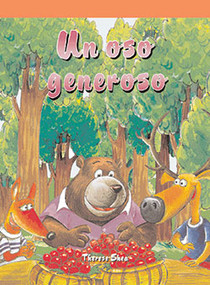 Un oso generoso (Bear Likes to Share) by Therese M. Shea, 9781404265721
