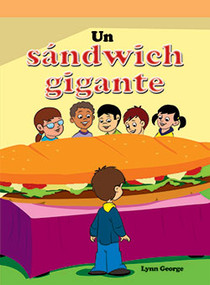 Un sándwich gigante (The Super Sandwich) (Spanish Edition) by Lynn George, 9781404272422