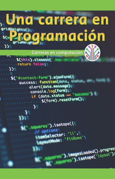Una carrera en programación: Carreras en computación (A Career in Coding: Careers in Computers) by Rory McCallum, 9781538356494