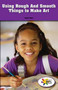 Using Rough and Smooth Things to Make Art by Carter Hayn, 9781499493313