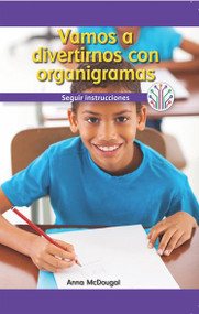 Vamos a divertirnos con organigramas: Seguir instrucciones (Fun with Flowcharts: Following Instructions) - 9781538357804 by Anna McDougal, 9781538357804