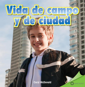 Vida de campo y de ciudad (Rural Life, Urban Life) by Caryl McDonald, 9781725360907