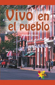 Vivo en el pueblo (My Life in a Town) by Elizabeth Kernan, 9781404274457