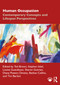 Human Occupation (Contemporary Concepts and Lifespan Perspectives) by Ted Brown, Stephen Isbel, Louise Gustafsson, Sharon Gutman, Diane Powers Dirette, Bethan Collins, Tim Barlott, 9781032214566