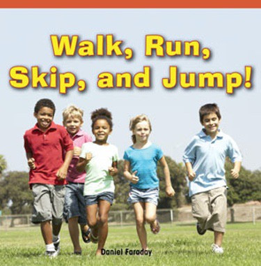 Walk, Run, Skip, and Jump! by Daniel Faraday, 9781448886807