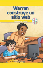 Warren construye un sitio web: Ciudadanía digital (Warren Makes a Website: Digital Citizenship) (Spanish Edition) by Mindy Huffman, 9781538358771
